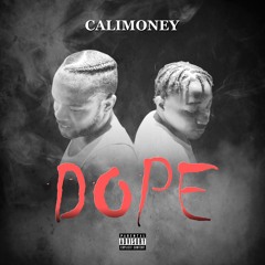CaliMoney - Dope