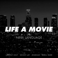 Life A Movie | New Language prod by Tru Retro