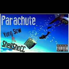 Parachute Ft. Yung Sow