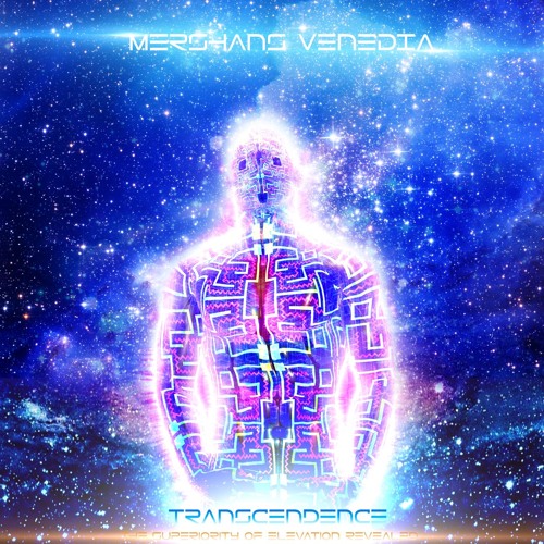 Mershans Venedia - Transcendence (The Superiority Of Elevation Revealed)[Cut/Low Quality]