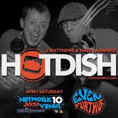 HotDish - Even Furthur (J Matthews and Nate Laurence) 8-20-16