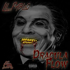 Lil Pablo - Dracula Flow