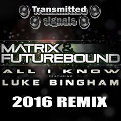 Matrix And Futurebound - All I Know ( Transmitted Signals 2016 Remix ) Teaser