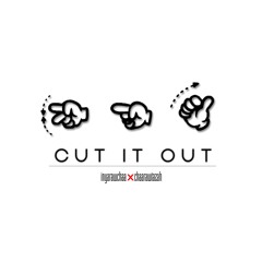 Cut It Out Inyarachaa x Chaarawtazah