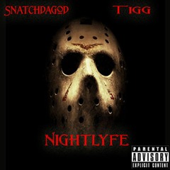 Night Lyfe Ft. Tigg