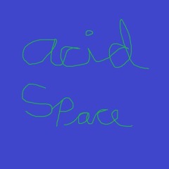 Acid Space