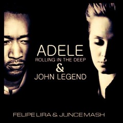 Rolling In The Deep - Adele, John Legend & Mor Avrahami ( Felipe Lira & Junce Mash)
