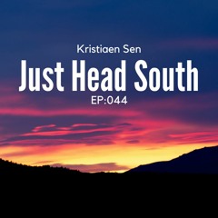 Just Head South 044 - (2HR Summer 2016 Closing)