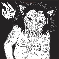 DD Owen  - I Shoulda Been Aborted