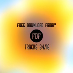 Free Download Friday - Top 10 Tracks (34/2016)
