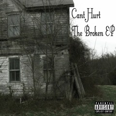 Cant Hurt The Broken