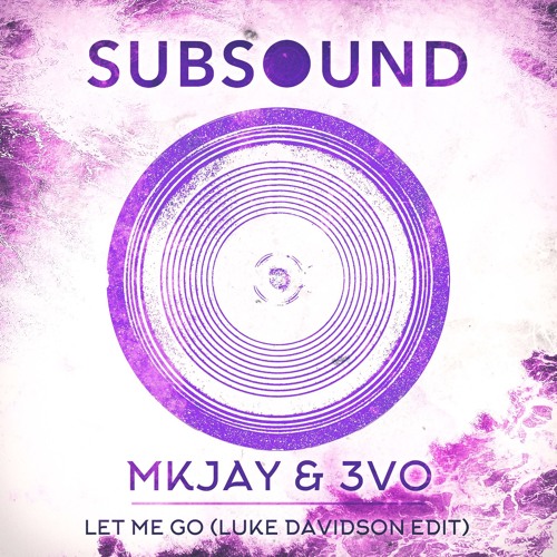 MKJAY & 3VO - Let Me Go (Luke Davidson Edit)