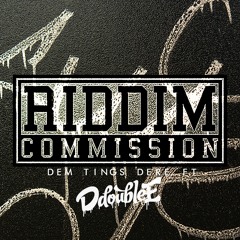 Riddim Commission - Dem Tings Dere feat. D Double E (Nightwave Remix)