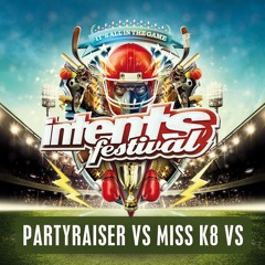 Intents Festival 2016 - Liveset Partyraiser VS Miss K8 VS N-Vitral (Dynamite)