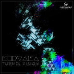 Tunnel Vision - Nirvana / Free Download