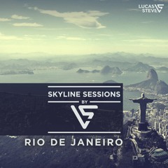 Lucas & Steve Present Skyline Sessions #14 Rio