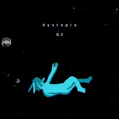 G2 - Dystopia
