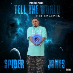 Spider Jones - THE WORLD IS IN MY HANDS
