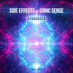 Side Effects & Sonic Sense - Ayahuasca ( SAMPLE )
