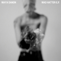 Maya Danon - Mad Hatter (Autarkic Remix)