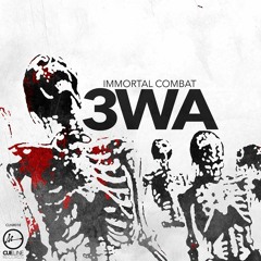 3WA - Immortal Combat - [CLNR018]