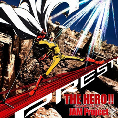 JAM Project - THE HERO!! (Presti remix)
