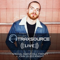 Traxsource LIVE! #81 with Kill Frenzy