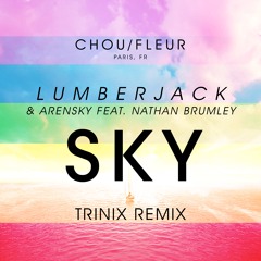 Lumberjack & Arensky - Sky (Trinix Remix) [Free Download]