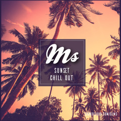 MS - Sunset Chill Out