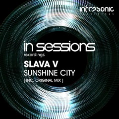 Slava V - Sunshine City [In Sessions] OUT NOW!