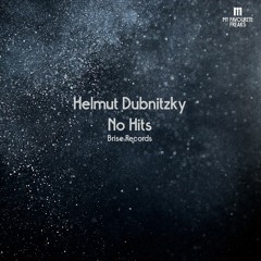 Exclusive Premiere - Helmut Dubnitzky - No Hits - Brise Records