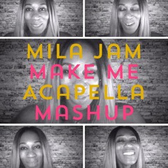 Britney Spears - Make Me Acapella Mashup (Mila Jam Cover)
