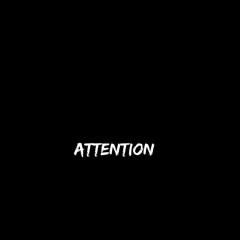 Attention