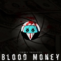 Zirbey - Blood Money
