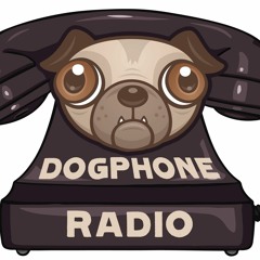 Dogphone Radio Podcast #1