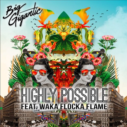 Highly Possible (feat. Waka Flocka Flame)