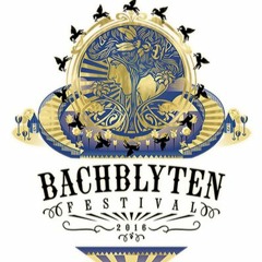 Bachblyten Festival 2016 (with Live Guitar) *Free Download*