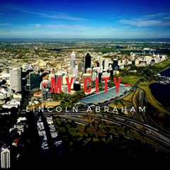 My City - Lincoln Abraham