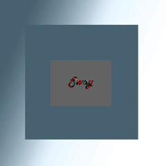 -//- Sway (ALBREY Edit) ~FreeDL~