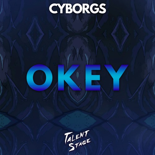 Thumbnail Cyborgs Okey Original Mix
