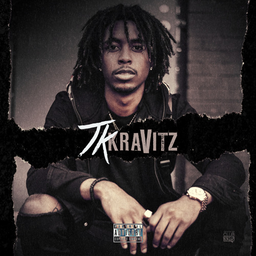 03. TK Kravitz - Just Because (Prod. 808 Mafia)