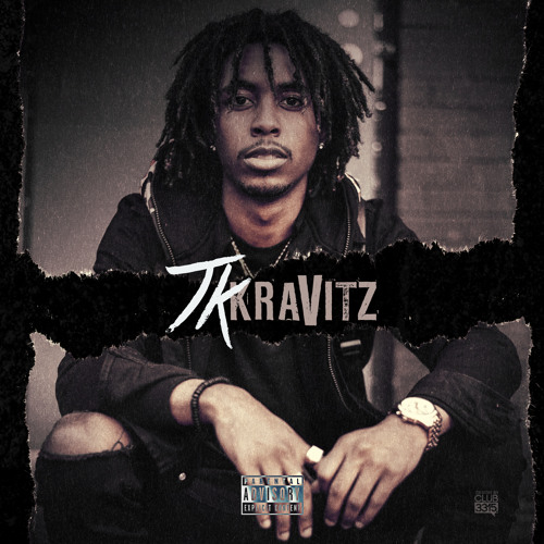 11. TK Kravitz - Out of Your Control (Prod. Fat Boi)