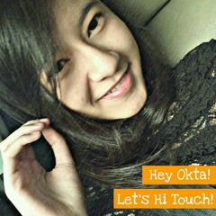 Lintang Pratama - Hey OKTA! Let's hi touch!