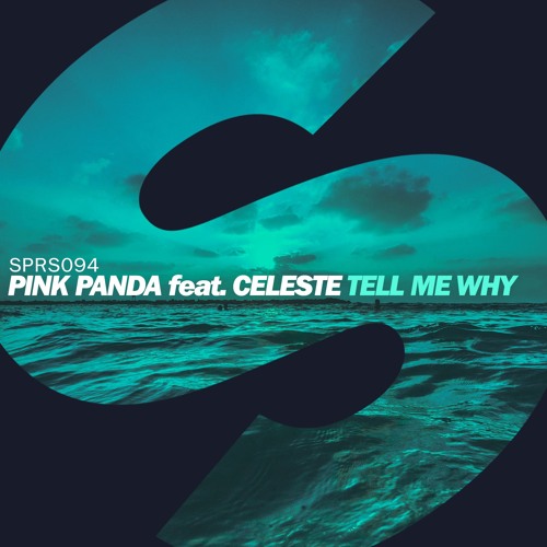 Pink Panda, Celeste - Tell Me Why (Original Mix)