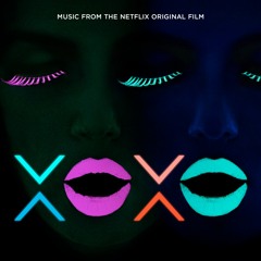 Yotto - Song From The Sun – from XOXO the Netflix Original Film