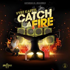 VYBZ KARTEL - CATCH A FIRE [RAW]