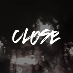 Close