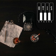 Otis Stacks - Fashion drunk feat GIFT OF GAB