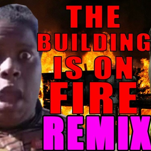 The Building Is On Fire REMIX (Feat. Sweet Brown) - WTFBRAHH