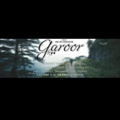 GAROOR ( Official )   FULL SONG  GURPREET SINGH   KIRAT GILL   BARREL   New Punjabi Song 2K16
